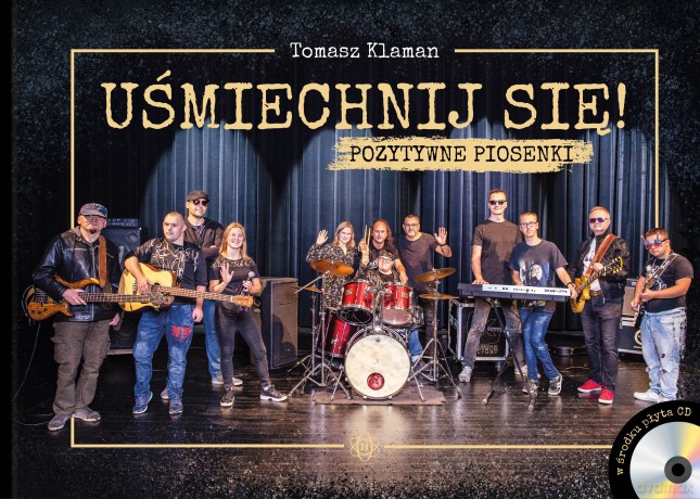Uśmiechnij się! Pozytywne piosenki - Tomasz Klaman [KSIĄŻKA]
