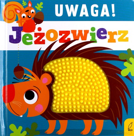 Uwaga, jeżozwierz! [KSIĄŻKA]