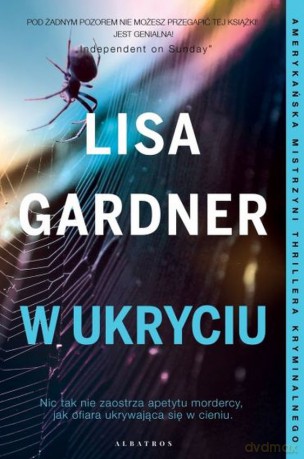 W ukryciu - Lisa Gardner [KSIĄŻKA]