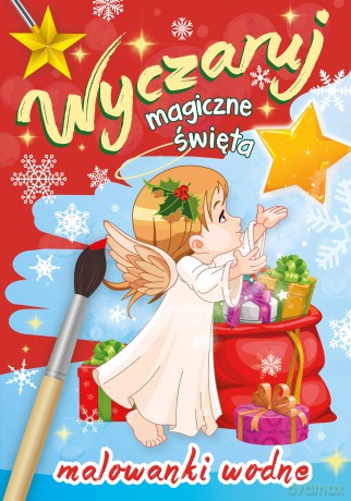 Wyczaruj magiczne święta. Malowanki wodne [KSIĄŻKA]