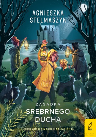Zagadka Srebrnego Ducha. Klub przyrodnika (Tom 2) - Agnieszka Stelmaszyk [KSIĄŻKA]