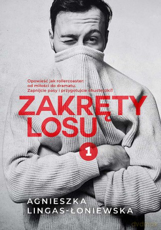 Zakręty losu (Tom 1) (pocket) - Agnieszka Lingas-Łoniewska [KSIĄŻKA]