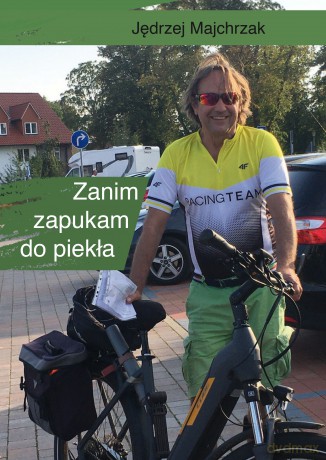 Zanim zapukam do piekła - Jerzy Majchrzak [KSIĄŻKA]