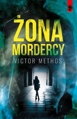 Żona Mordercy - Victor Methos [KSIĄŻKA]
