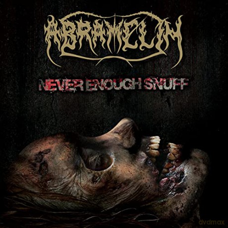 Abramelin: Never Enough Snuff [CD]