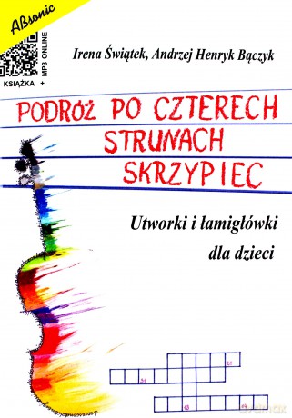 Podróż po czterech strunach skrzypiec - utwory i łamigłówki dla dzieci [KSIĄŻKA]