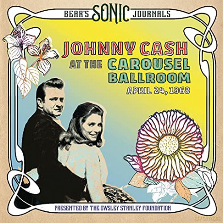 Cash Johnny: Bear's Sonic Journals: Johnny Cash At The Carousel Ballroom, April 24 1968 [2xWinyl]
