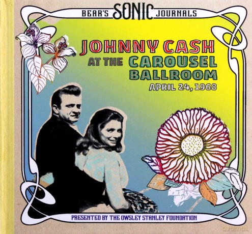 Johnny Cash: Bear's Sonic Journals: Johnny Cash At The Carousel Ballroom, April 24 1968 [CD]