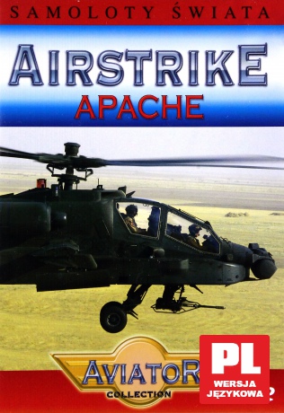 Wielka Encyklopedia Lotnictwa 05: AIRSTRIKE - Apache [DVD]