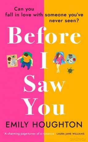 Before I Saw You - Emily Houghton [KSIĄŻKA]