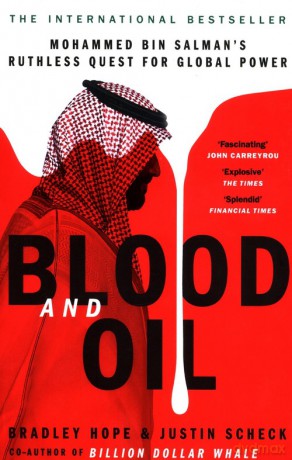 Blood and Oil - Bradley Hope, Justin Scheck [KSIĄŻKA]