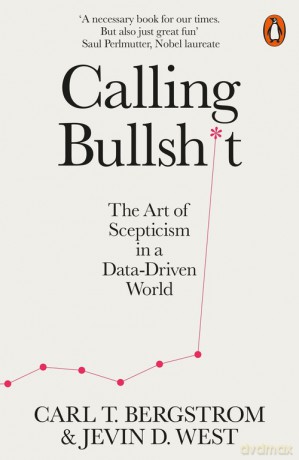 Calling Bullshit - D West Jevin, T. Bergstrom Carl [KSIĄŻKA]