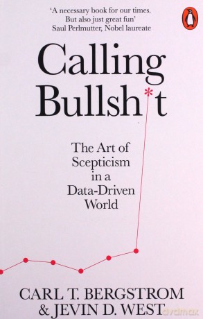 Calling Bullshit - D West Jevin, T. Bergstrom Carl [KSIĄŻKA]