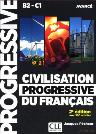 Civilisation progressive du français - Niveau avancé (B2/C1) - Jacques Pecheur [KSIĄŻKA]