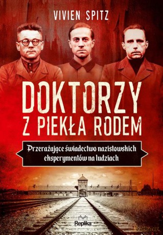 Doktorzy z piekła rodem - Spitz Vivien [KSIĄŻKA]
