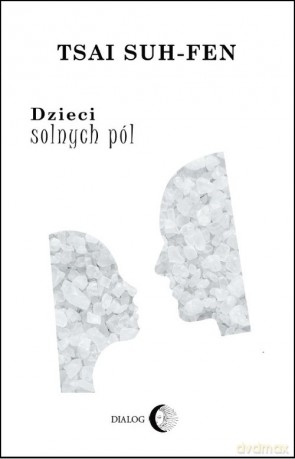 Dzieci solnych pól - Suh-Fen Tsai [KSIĄŻKA]
