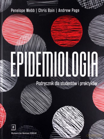 Epidemiologia - Peneloppe Webb, Andrew Bain Chris. Page [KSIĄŻKA]