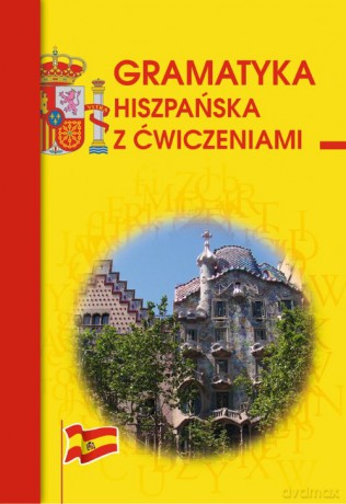 Gramatyka hiszpańska z ćwiczeniami - Adam Węgrzyn [KSIĄŻKA]