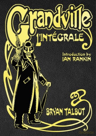 Grandville L"Intégrale - Bryan Talbot [KSIĄŻKA]