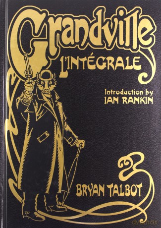 Grandville L"Intégrale - Bryan Talbot [KSIĄŻKA]