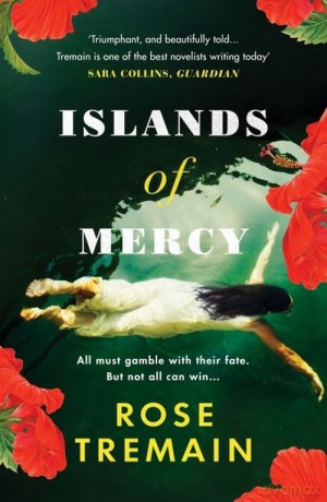 Islands of Mercy - Rose Tremain [KSIĄŻKA]