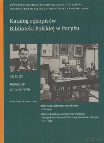 Katalog rękopisów Biblioteki Polskiej w Paryżu - Arkadiusz Roszkowski [KSIĄŻKA]
