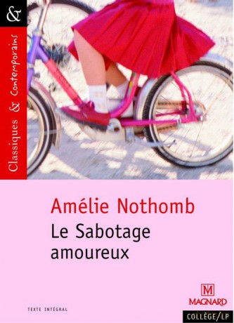 Le Sabotage amoureux Classiques et Contemporains - Amelie Nothomb [KSIĄŻKA]