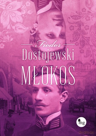 Młokos - Fiodor Dostojewski [KSIĄŻKA]
