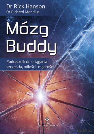 Mózg Buddy - Mendius Richard, Hanson Rick [KSIĄŻKA]
