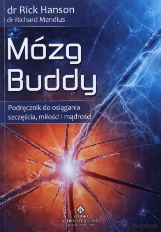 Mózg Buddy - Mendius Richard, Hanson Rick [KSIĄŻKA]