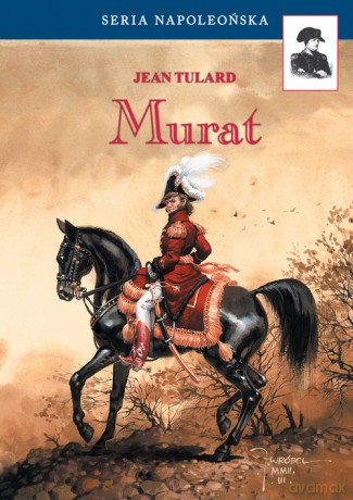 Murat - Jean Tulard [KSIĄŻKA]