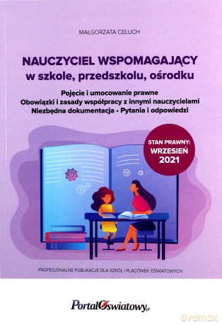 Nauczyciel wspomagający w szkole przedszkolu ośrodku - Małgorzata Celuch [KSIĄŻKA]