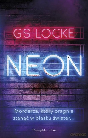 Neon - G.S Locke [KSIĄŻKA]