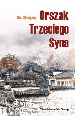 Orszak Trzeciego Syna - Han Shaogong [KSIĄŻKA]