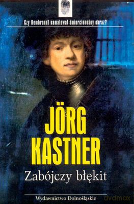 Zabójczy Błękit - Jorg Kastner [KSIĄŻKA]