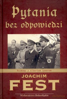Pytania Bez Odpowiedzi - Joachim Fest [KSIĄŻKA]