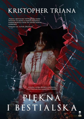 Piękna i bestialska - Kristopher Triana [KSIĄŻKA]