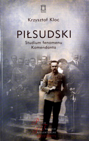 Piłsudski - Krzysztof Kloc [KSIĄŻKA]