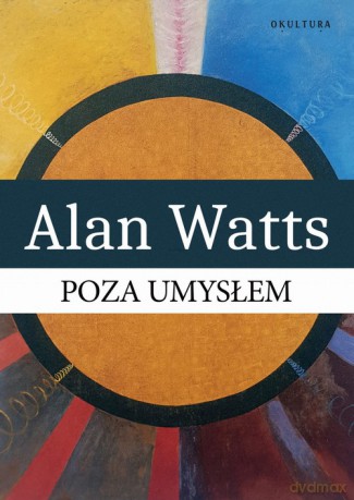 Poza umysłem - Alan Watts [KSIĄŻKA]