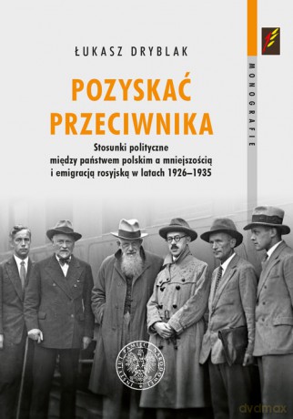 Pozyskać przeciwnika - Łukasz Dryblak [KSIĄŻKA]