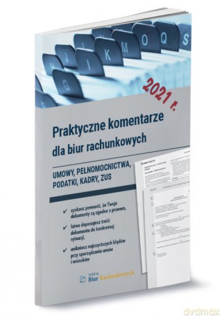 Praktyczne komentarze dla biur rachunkowych [KSIĄŻKA]