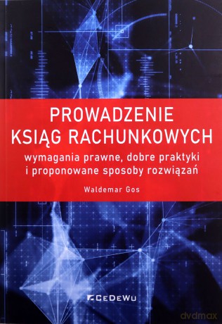 Prowadzenie ksiąg rachunkowych - Waldemar Gos [KSIĄŻKA]