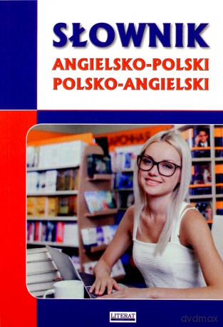 Słownik angielsko-polski polsko-angielski [KSIĄŻKA]