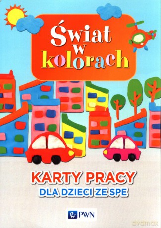 Świat w kolorach Karty pracy dla dzieci ze SPE [KSIĄŻKA]