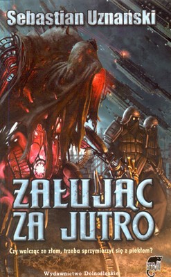 Żałując Za Jutro - Sebastian Uznański [KSIĄŻKA]