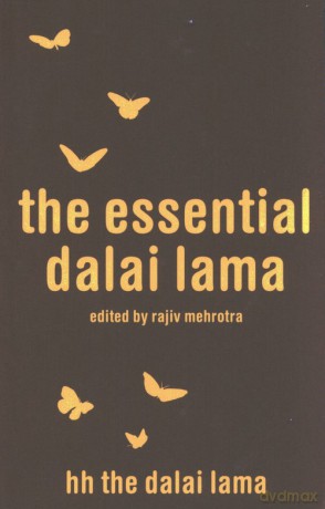 The Essential Dalai Lama - Lama Dalai, Rajiv Mehrotra [KSIĄŻKA]