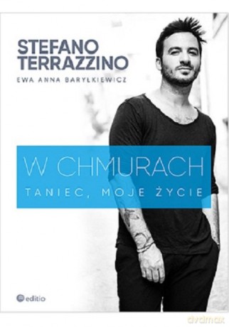 W chmurach Taniec moje życie - Stefano Terrazzino, Anna Baryłkiewicz [KSIĄŻKA]