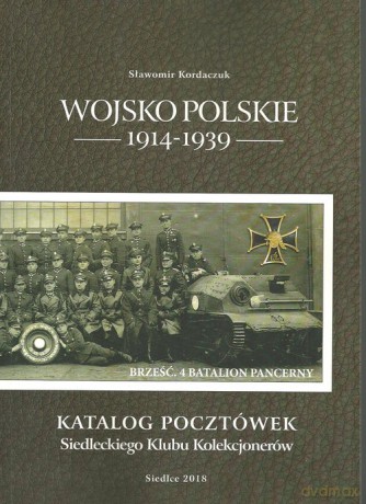 Wojsko Polskie 1914-1939 - Sławomir Kordaczuk [KSIĄŻKA]