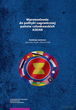 Wprowadzenie do polityki zagranicznej państw członkowskich ASEAN [KSIĄŻKA]