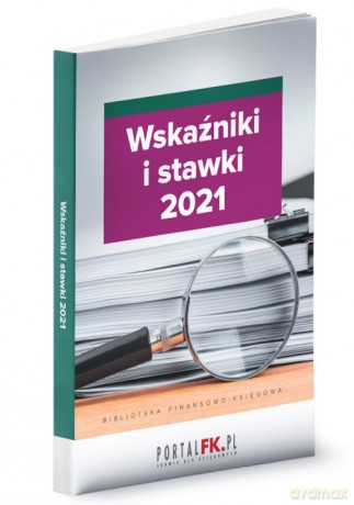 Wskaźniki i stawki 2021 [KSIĄŻKA]